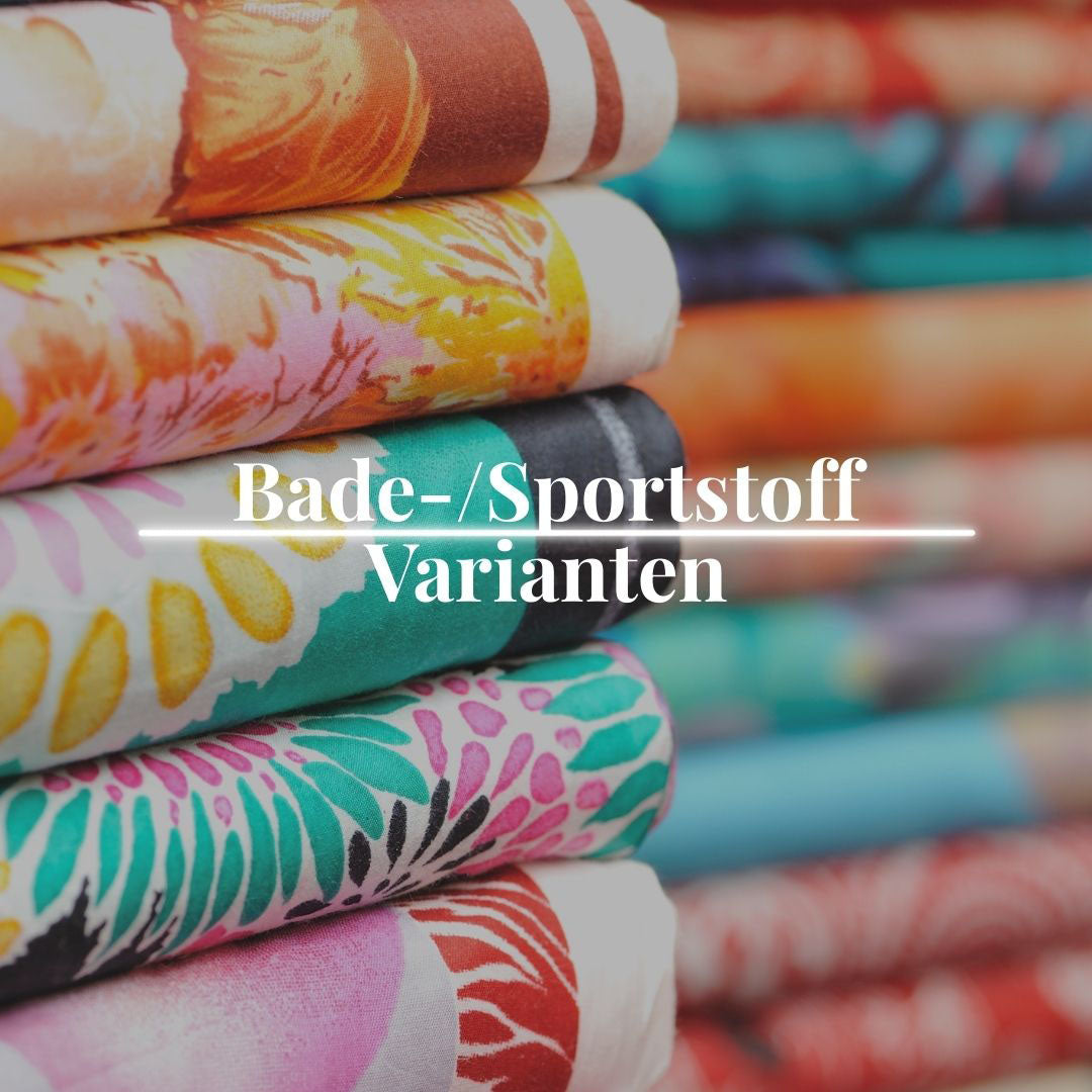 Deine Designs auf Deiner Wunsch-Stoffart: Bade-/Sportstoff Variante